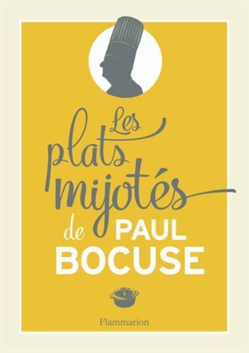 Les Plats Mijotés De Paul Bocuse