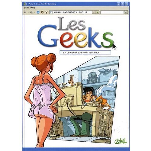 Les Geeks Tome 1 - Un Clavier Azerty En Vaut Deux