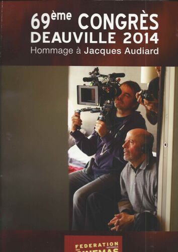 Revue 69 Congrès Deauville 2014 Jacques Audiard Fédération Des Cinemas Français 0 