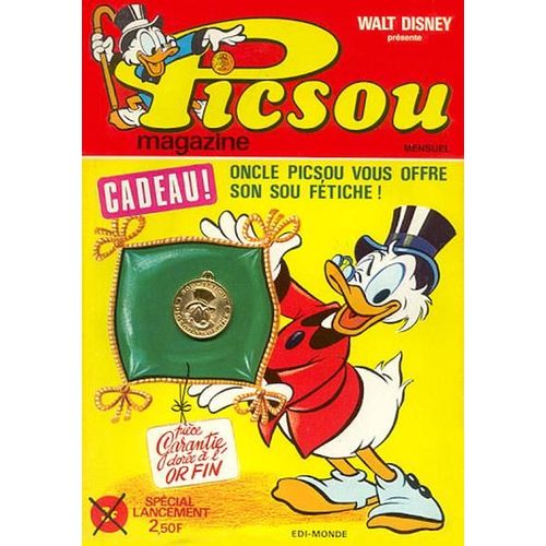 Picsou Magazine N° 2 . Oncle Picsou Vous Offre Son Sou Fetiche .
