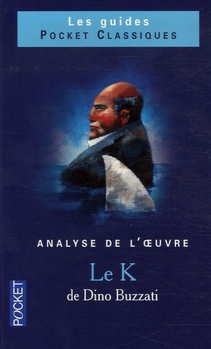 Le K De Dino Buzzati - Analyse De L'oeuvre