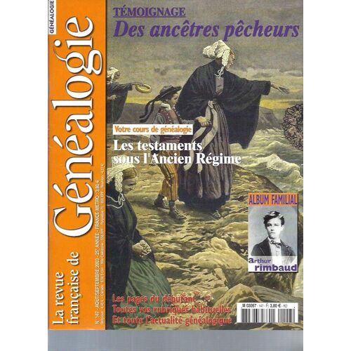 La Revue Française De Généalogie / N°147: Témoignage Des Ancêtres Pêcheurs -Les Testaments Sous L'ancien Régime (. . . )