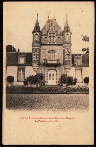 Carte Postale Ancienne, France, Yonne ( 89 ), Près Saint Martin Sur Ouanne, Château D'hautefeuille, Le Pavillon Central Est