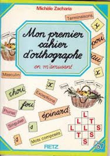 Mon Premier Cahier D'orthographe