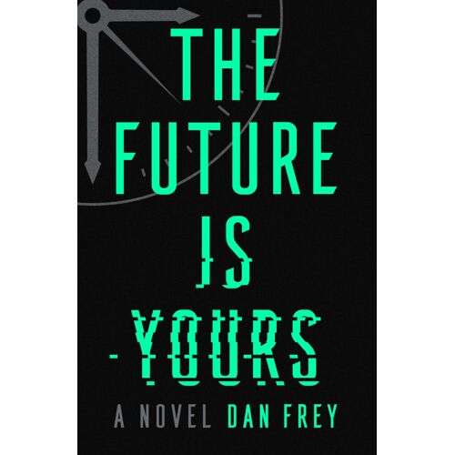 The Future Is Yours
