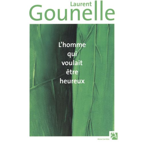 L Homme Qui Voulait Etre Heureux