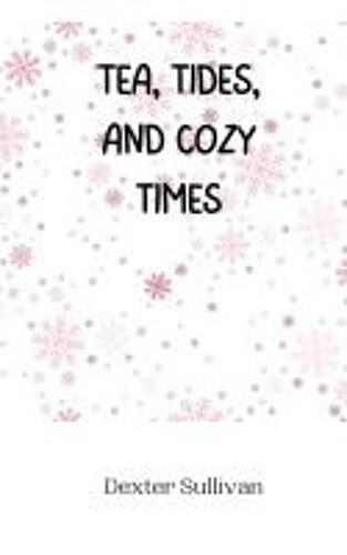 Tea, Tides, And Cozy Times