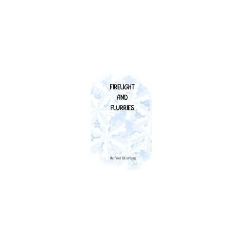 Firelight And Flurries