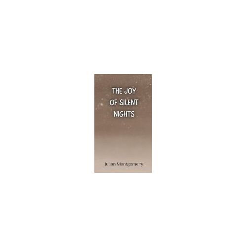 The Joy Of Silent Nights