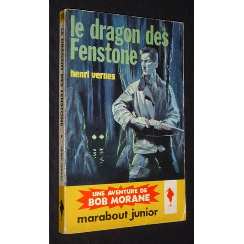 Le Dragon Des Fenstone (Une Aventure De Bob Morane)