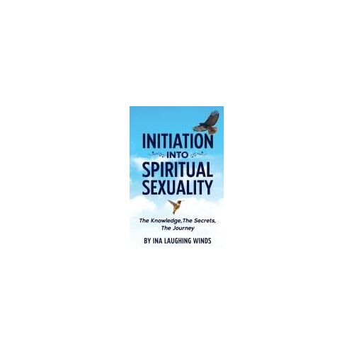 Initiation Into Spiritual Sexuality