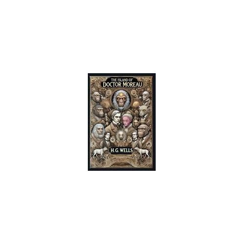 The Island Of Doctor Moreau (Collector's Edition) (Laminated Hardback With Jacket)