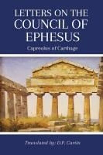 Letters On The Council Of Ephesus