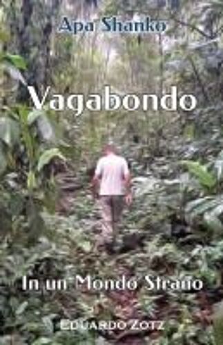 Vagabondo In Un Mondo Strano