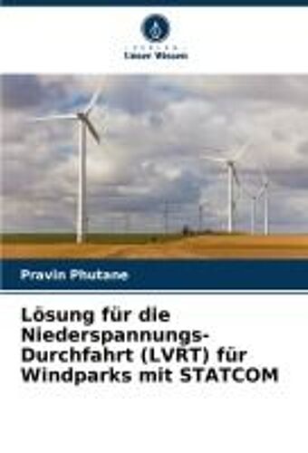 Lösung Für Die Niederspannungs-Durchfahrt (Lvrt) Für Windparks Mit Statcom