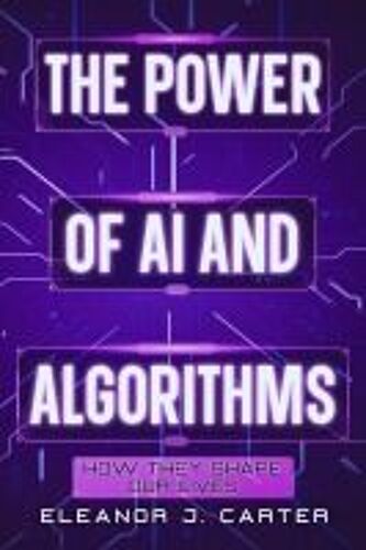 The Power Of Ai And Algorithms