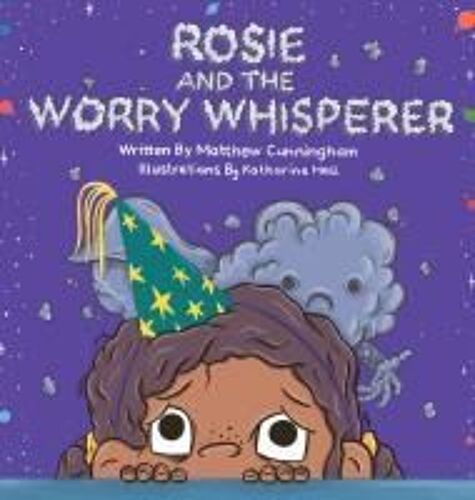 Rosie And The Worry Whisperer
