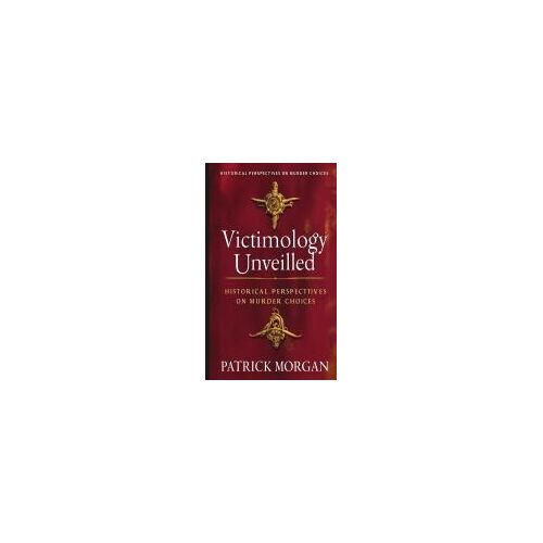 Victimology Unveiled: Historical Perspectives On Murder Choices
