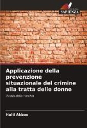 Applicazione Della Prevenzione Situazionale Del Crimine Alla Tratta Delle Donne