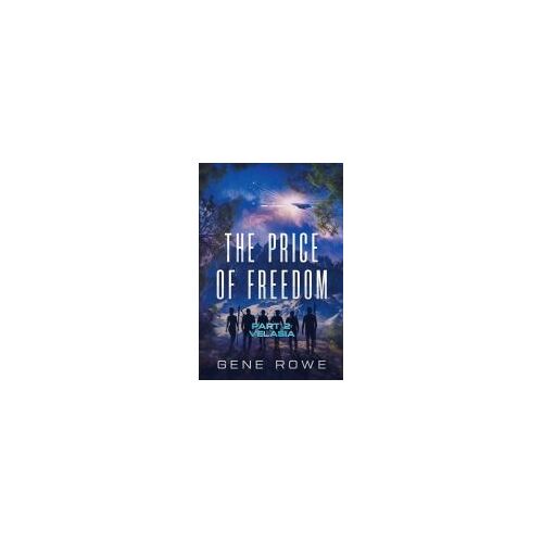 The Price Of Freedom Part 2: Velasia
