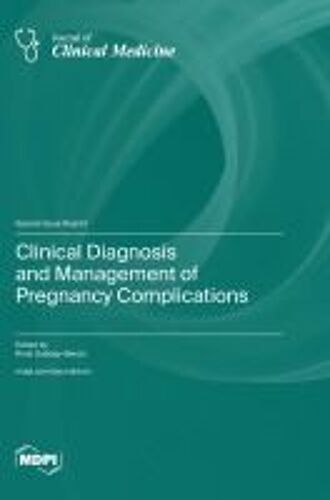 Clinical Diagnosis And Management Of Pregnancy Complications
