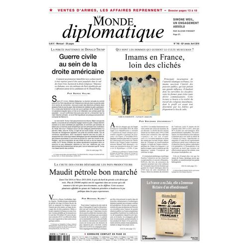Le Monde Diplomatique N° 745 - Avril 2016 - Trump : Guerre Civile Au Sein De La Droite Américaine
