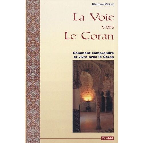 La Voie Vers Le Coran