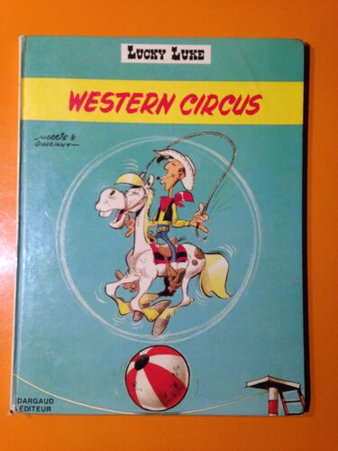 Morris - Goscinny - Lucky Luke 36 - Western Circus -