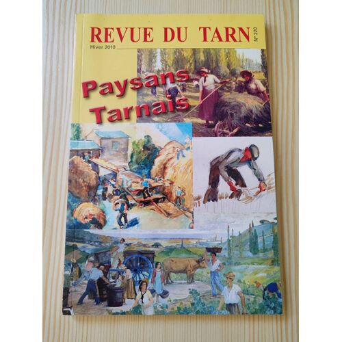 Paysans Tarnais - Revue Du Tarn N°220