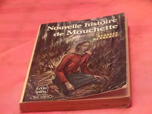 Nouvelles Histoire De Mouchette . . . Geoges Bernanos . . . Le Livre De Poche . 1971 .