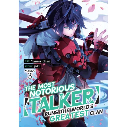 The Most Notorious Talker Runs The World's Greatest Clan (Manga) Vol. 3