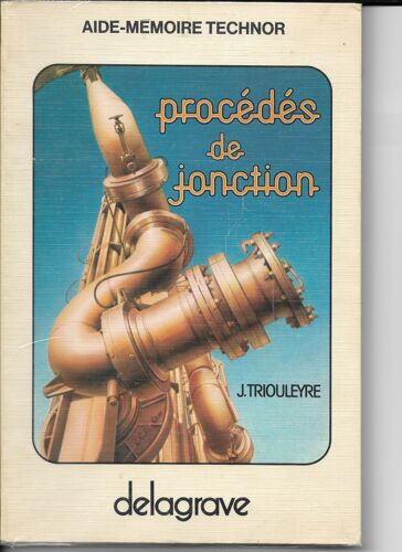 Aide Mémoire Technor Delagrave Procédés De Jonction