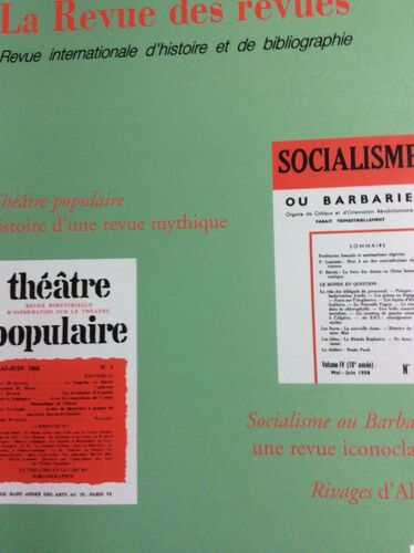 Le Revue Des Revues N° 23 : Socialisme Ou Barbarie / Théâtre Populaire / Rivages D' Alger. 1997