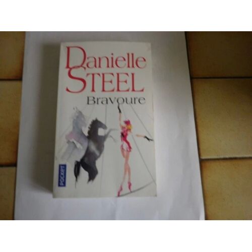 Livre Bravoure - Danielle Steel (Auteur) - Sophie Pertus (Traduction)