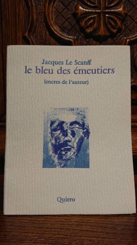 Le Bleu Des Émeutiers