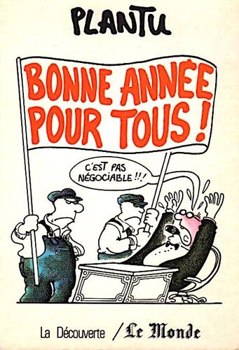 Bonne Année Pour Tous ! - 1985 - Plantu - La Découverte / Le Monde - Dessins Humouristique - Politique