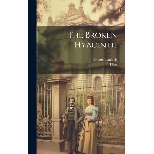 The Broken Hyacinth