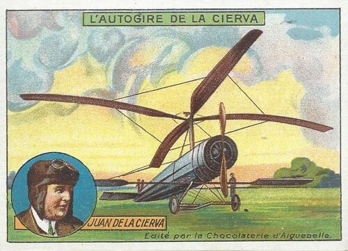 Image À Collectionner / " Chromo " ( Édité / Éditée Par La Chocolaterie D'aiguebelle ) : L'autogire De La Cierva - Juan De La Cierva