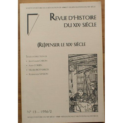 Revue D'histoire Du Xixe Siècle - Numéro 13 De 1996