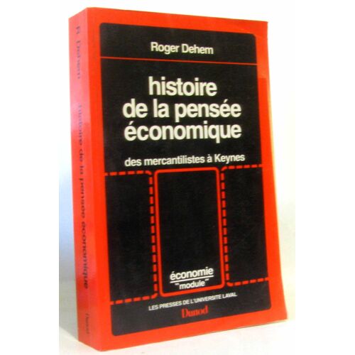 Histoire De La Pensée Économique: Des Mercantilistes À Keynes (Collection Économie.  Module)