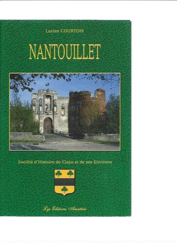 Nantouillet ( Société D'histoire De Claye Et De Ses Environs )