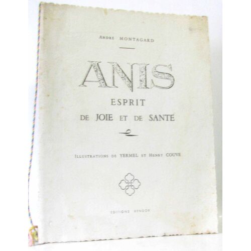 Anis Esprit De Joie Et De Santé.  Illustrations De Yerme Et Henry Couve.