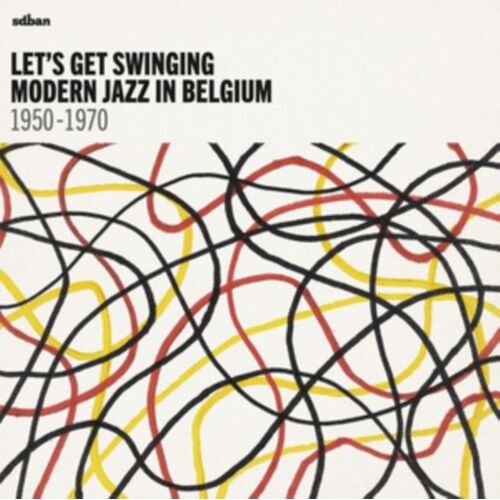 Lets Get Swinging Modern Jazz In Belgium