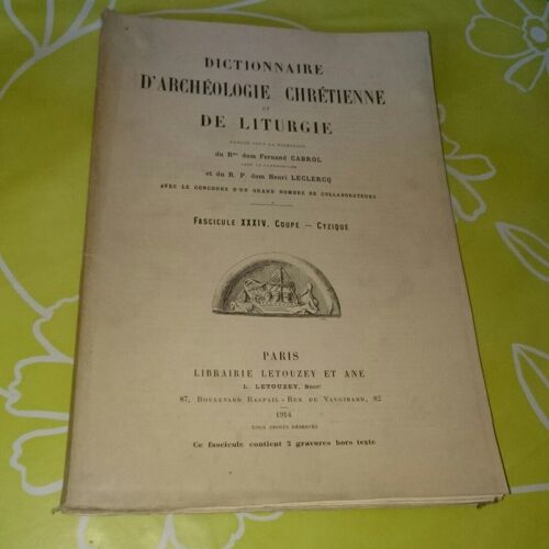 Dictionnaire D'archeologie Chretienne Et De Liturgie. Fascicule Xxxiv : Coupe Cyzique