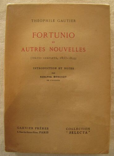 Fortunio Et Autres Nouvelles - Textes Complets, 1833-1849 - Theophile Gautier