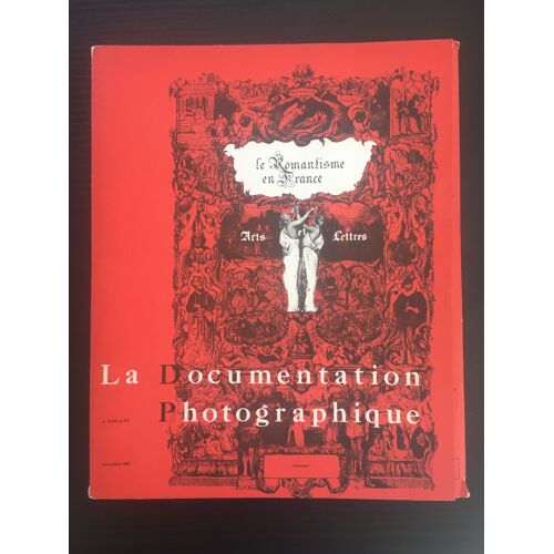 Le Romantisme En France, Arts Et Lettres, La Documentation Photographique 276 
