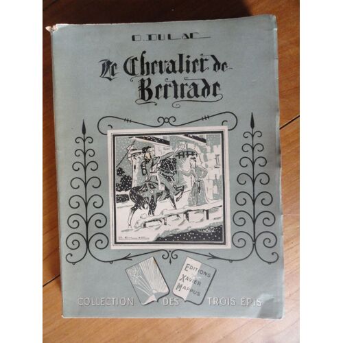 Le Chevalier De Bertrade