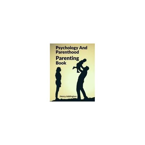 Psychology And Parenthood
