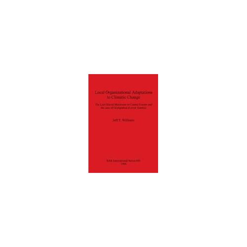 Local Organizational Adaptations To Climatic Change