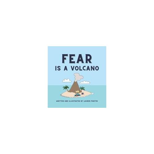 Fear Is A Volcano